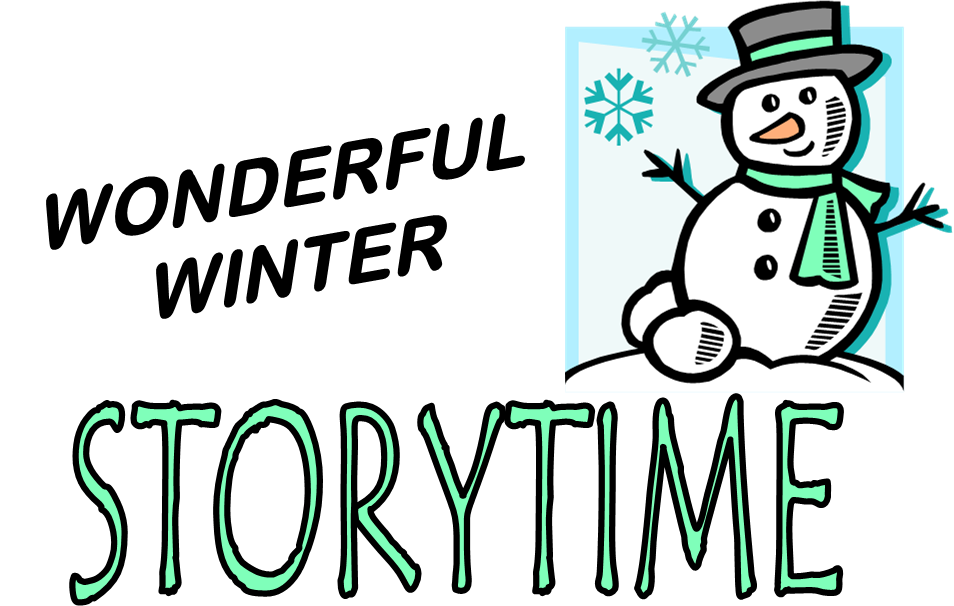 2023 Winter Storytimes! BILL MEMORIAL LIBRARY